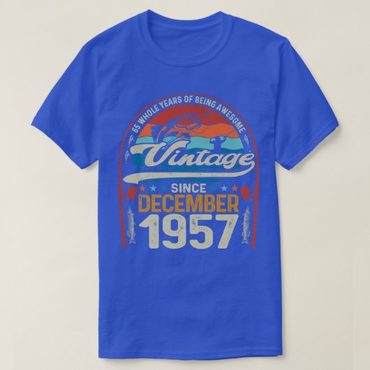 Retro Dezember 1957 65 Jahre alter Fischfang über  T-Shirt (Design vorne)