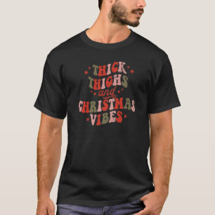 Retro Dicke Oberschenkel Und Weihnachtsstimmung Gr T-Shirt