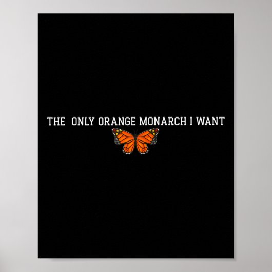 Retro Die einzige orangefarbene Monarchen, die ich Poster (Vorne)