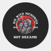 Retro Die With Memories Skull Not Dreams Motivatio Runder Aufkleber (Vorderseite)