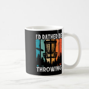 Retro Disc Golf Frolf Flying Ich wäre lieber Disc  Kaffeetasse