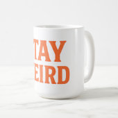 Retro-Distressed Bleib seltsam Kaffeetasse (VorderseiteRechts)