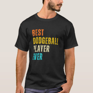 Retro Dodgeballer Best Dodgeball Player aller Zeit T-Shirt