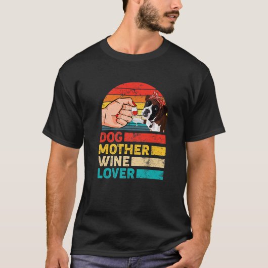 Retro Dog Mother Wine Lover Boxer Dog Mother's Day T-Shirt (Vorderseite)
