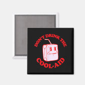 Retro Don't Drink The Cool-aid  Magnet (Vorderseite/Rückseite)