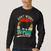 Retro Don't Worry Be Capy - Capybaras Capybara Mem Sweatshirt (Vorderseite)