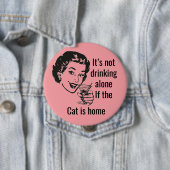 Retro Drink Alone Cat Lady Button (Beispiel)