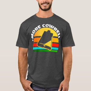 Retro Drummer Geschenk Vintag mehr Cowbell T-Shirt