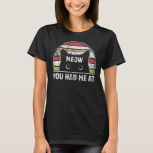 Retro, du hattest mich in der Vintagen Katze 4 T-Shirt