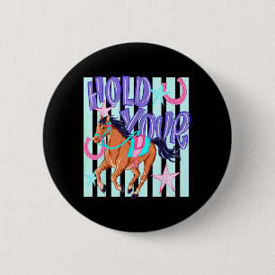 Retro Ed Halt Deine Pferde Ed Pferdeliebhaber Button