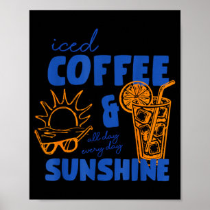 Retro Eiskaffee und Sonnenschein Kaffeeliebhaber S Poster
