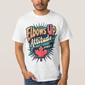 Retro Elbows up, Attitude first T-Shirt (Vorderseite)