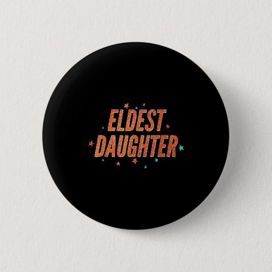 Retro Eldest Daughter Team Gift For Eldest Daughte Button (Vorderseite)