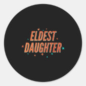 Retro Eldest Daughter Team Gift For Eldest Daughte Runder Aufkleber (Vorderseite)