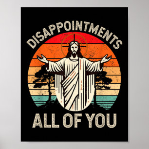 Retro Enttäuschung Sie alle Christlich Jesus Hu Poster