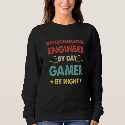 Retro Environmental Engineer By Day Gamer By Night Sweatshirt (Vorderseite)