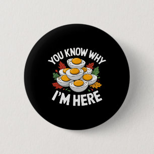 Retro Erntedankfestessen Du weißt, warum ich hier  Button