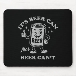 Retro Es ist Bier kann nicht Bier kann nicht Lusti Mousepad