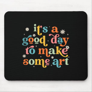 Retro Es Ist Ein Guter Tag, Um Einen Kunstlehrer-S Mousepad