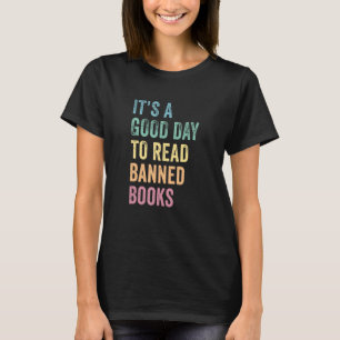 Retro Es ist ein guter Tag, verbotene Bücher zu le T-Shirt