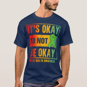 Retro Es ist in Ordnung, nicht in Ordnung zu sein  T-Shirt