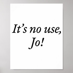 Retro Es Nützt Nicht Jo Lustiger Spruch Zitat Desi Poster
