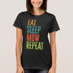 Retro essen Schlaf MOW Wiederholung Rasenmäher Gar T-Shirt