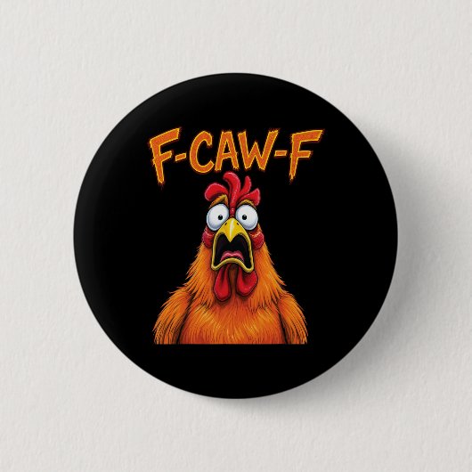 Retro F-caw-f schockiertes Huhn lustiger Hahn Spru Button (Vorderseite)