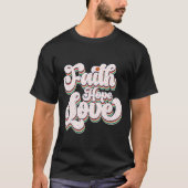 Retro Faith Hope Liebe Typografy T - Shirt (Vorderseite)