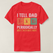Retro Father Day I Tell Dad Jokes Periodically My  T-Shirt (Design vorne)