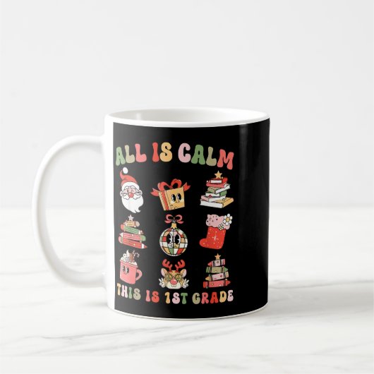 Retro First Grade Teacher Christmas All Is Calm Di Kaffeetasse (Links)