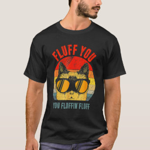 Retro Flausch Du Du Fluschiger Flausch Miauende K T-Shirt