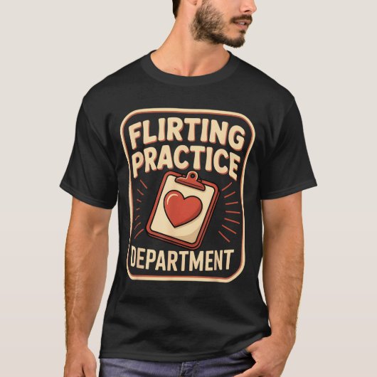 Retro Flirting Practice Department Funny Valentine T-Shirt (Vorderseite)