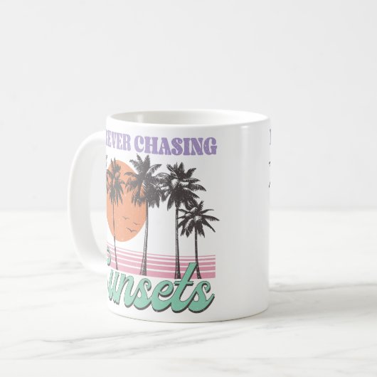 Retro "Forever Chasing Sunsets" Kaffeetasse (Vorderseite Links)