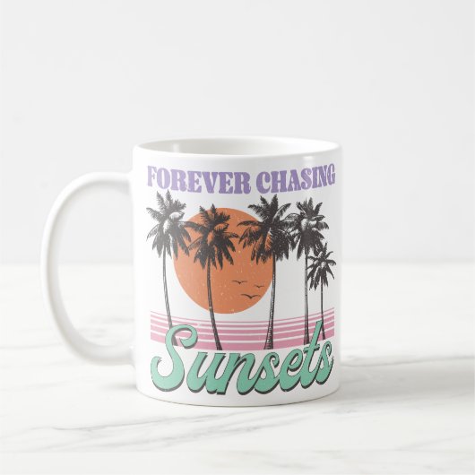 Retro "Forever Chasing Sunsets" Kaffeetasse (Links)