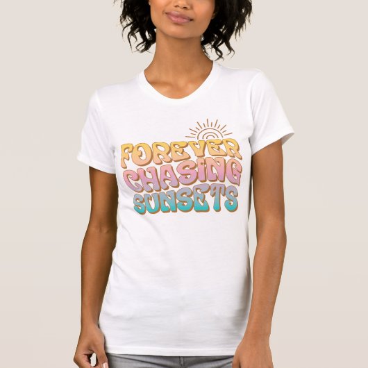 Retro "Forever Chasing Sunsets" T-Shirt (Vorderseite)