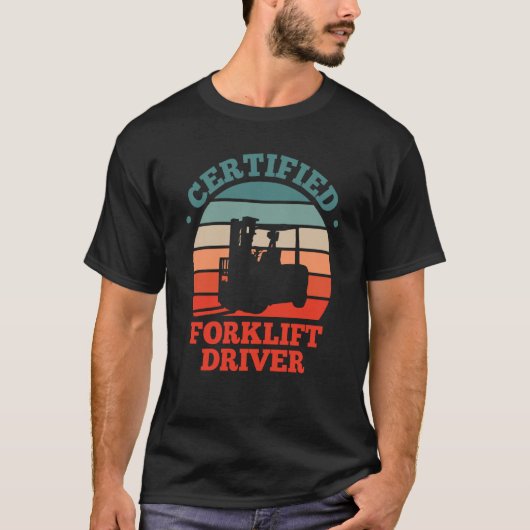 Retro Forklifter Certified Forklift Driver T-Shirt (Vorderseite)