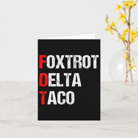 Retro Foxtrot Delta Taco Trump immer Hühner drauße Karte (Gelbe Blume)