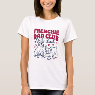 Retro Französische Bulldogge Dad Club Grafik T-Shi T-Shirt
