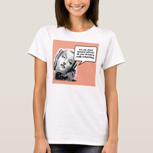Retro Frau am Telefon, Drama T-Shirt (Vorderseite)