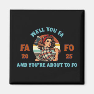 Retro Frau Lumberjack 2 Fafo 2025 Magnet