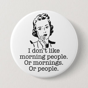 Retro-Frau Morgenmenschen Knopf Button