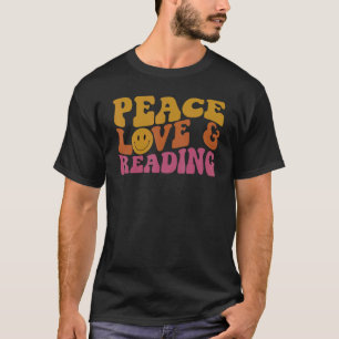 Retro Frieden Liebe Lesen Es Ist Ein Guter Tag Zum T-Shirt