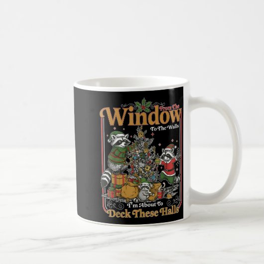 Retro From The Windows To The Walls Funny Raccoon Kaffeetasse (Rechts)