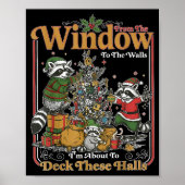 Retro From The Windows To The Walls Funny Raccoon  Poster (Vorne)