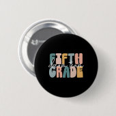 Retro-Fünfte-Klasse-Traumteam-Groovy-Lehrer Byck T Button (Vorne & Hinten)