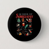 Retro Funny 12 Days Of Sonography Ultrasound Tech Button (Vorderseite)
