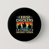 Retro Funny Chicken Lover Gift – I Raise Chickens Button (Vorderseite)