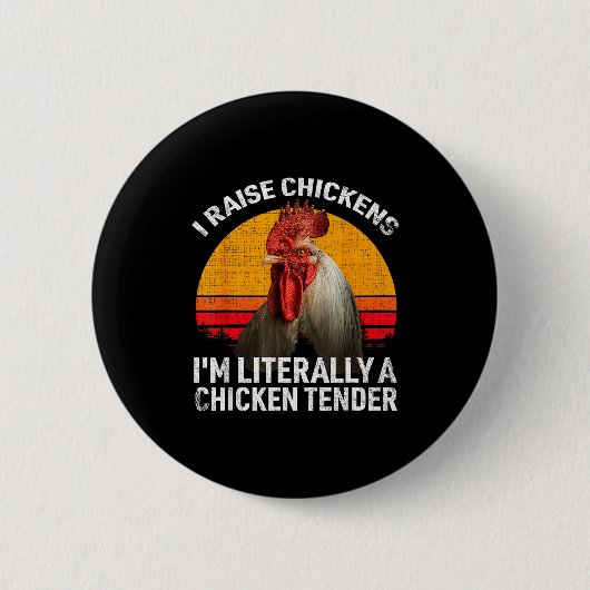 Retro Funny Chicken Lover Gift – I Raise Chickens Button (Vorderseite)