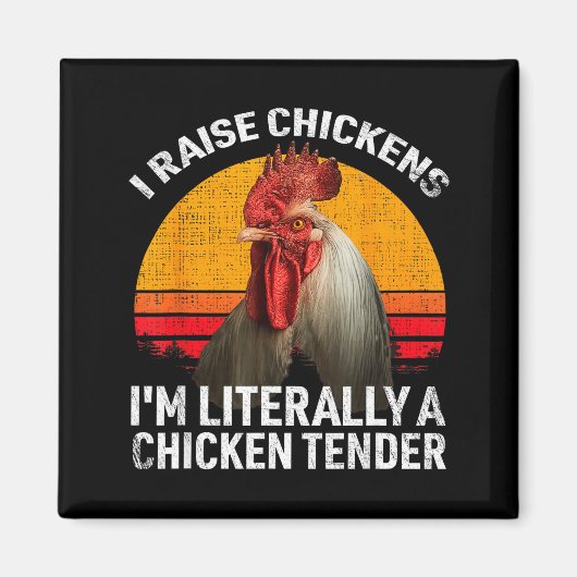 Retro Funny Chicken Lover Gift – I Raise Chickens Magnet (Vorne)